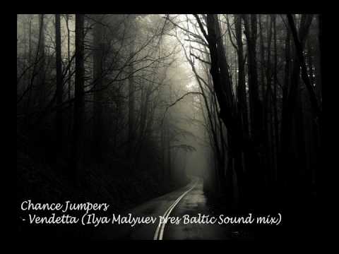 Chance Jumpers - Vendetta (Ilya Malyuev pres Baltic Sound mix)