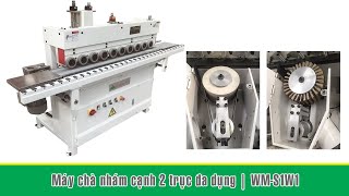 Máy chà nhám cạnh 2 trục nhám tự động | WM-S1W1