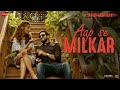 Aap Se Milkar Acha Laga