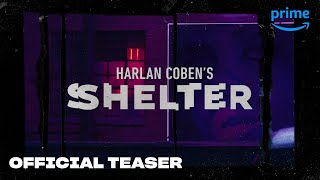 Harlan Coben's Shelter | Saga Date Announce | Prime Video