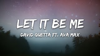 David Guetta - Let It Be Me (Lyrics) ft. Ava Max