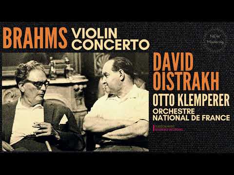 Brahms - Violin Concerto in D Major, Op. 77 / New Mastering (rf.rc.: David Oistrakh, Otto Klemperer)
