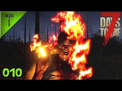 7 Days To Die - S01 - 010 Feuerzombies und andere Sorgen [DEUTSCH][LETSPLAY]