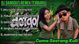 Download lagu DJ Dangdut Remix Terbaru 2026 🔥 Cuma Seorang Kuli | Full Bass Viral TikTok mp3