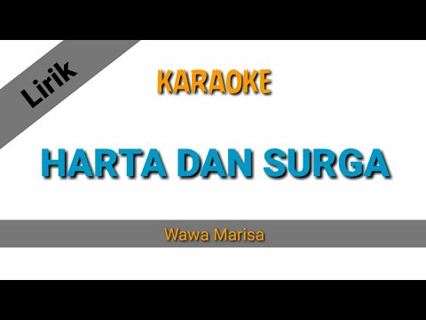 HARTA DAN SURGA KARAOKE WAWA MARISA