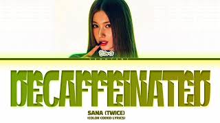 Download lagu SANA (TWICE) 'Decaffeinated' | Color Coded Lyrics (by Yeontani) mp3 Download lagu SANA (TWICE) 'Decaffeinated' | Color Coded Lyrics (by Yeontani) mp3