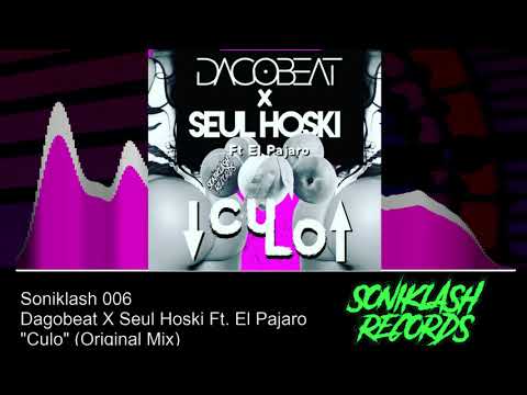Dagobeat x Seul Hoski ft El Pajaro - "Culo" (Moombahton Original) *Free Download*