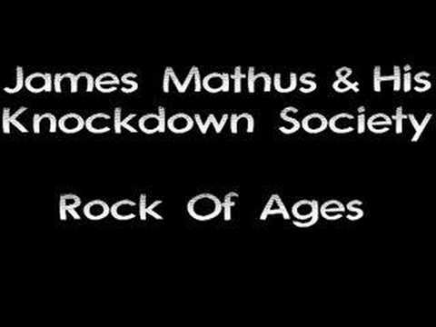 James Mathus & His Knockdown Society - Rock Of Ages