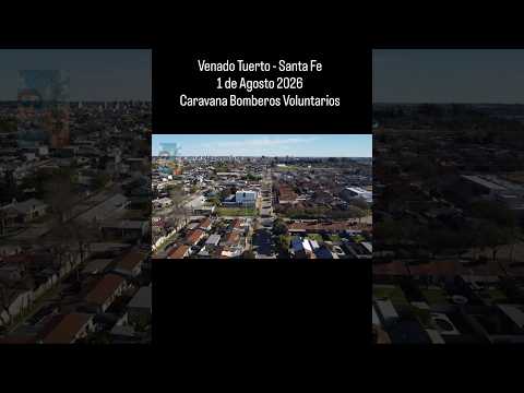 CARAVANA BOMBEROS VOLUNTARIOS - VENADO TUERTO - SANTA FE - ARGENTINA 🇦🇷