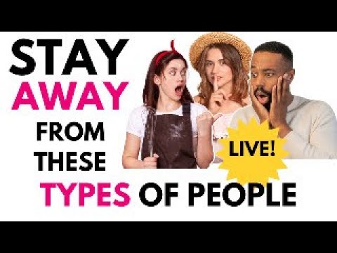 STAY AWAY from these TYPES of PEOPLE #goseechristylive