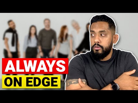 Feeling on Edge FEEL AT EASE AROUND PEOPLE