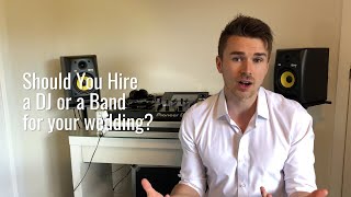 Should I book a DJ or a Band for my wedding?