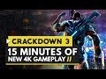 Crackdown 3 | 15 Minutes of New 4K Gameplay - New Weapons, Vehicles & More!