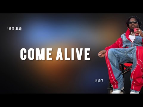 Olamide, Bnxn - Come Alive [Lyrics] ft Bnxn
