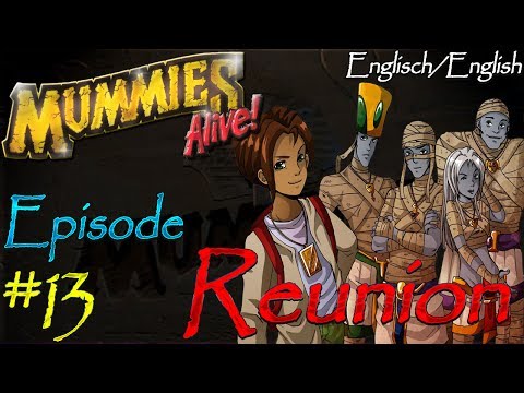 *~Mummies Alive!~* | Episode #13 | Reunion | (Re-Upload in HD)