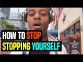 How To Stop Stopping Yourself Dre Baldwin