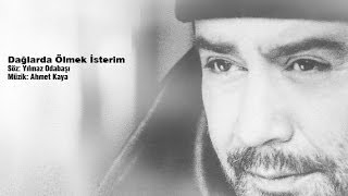 Dağlarda Ölmek İsterim Music Video