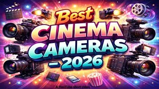 Best cinema cameras — 2026