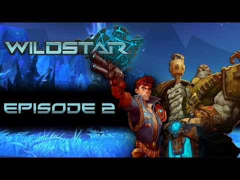 Wildstar - Episode 2 - Extermination