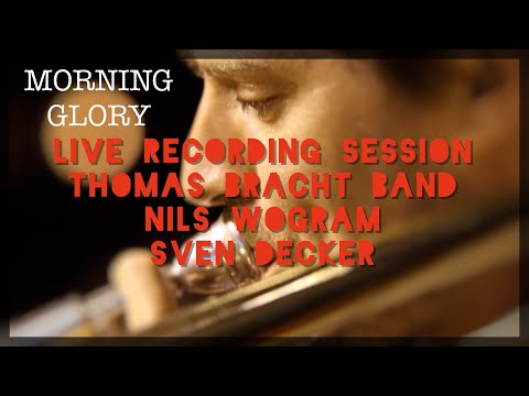 Morning Glory - Thomas Bracht Band