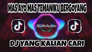 Download lagu Dj Mas Ayo Mas Temaniku Bergoyang || Dj Tiktok Terbaru 2022 mp3