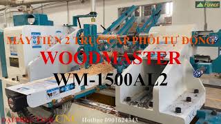 MÁY TIỆN CNC 2 TRỤC CẤP PHÔI TỰ ĐỘNG WOODMASTER WM-1500AL2. Những hình ảnh đẹp