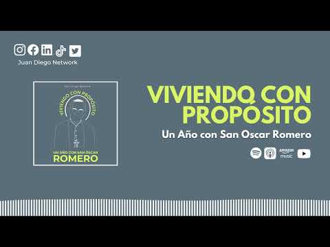 Día 213: La unidad de los Cristianos. | Viviendo con Propósito Día a día con San Oscar Romero