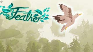 FLYING FREE AS A BIRD! Feather (Gameplay)