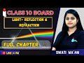Chapter 9 : Light- Reflection and Refraction | Full Chapter Explanation| For Class 10th #science