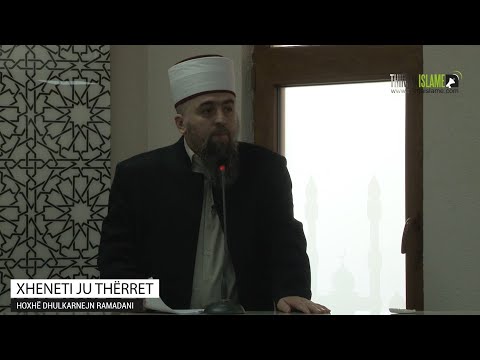 Xheneti ju thërret [HUTBE] - Hoxhë Dhulkarnejn Ramadani