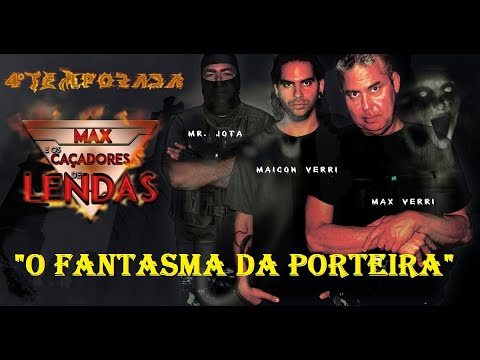 'A HISTÓRIA DO FANTASMA DA PORTEIRA' - Max e os Caçadores de Lendas.