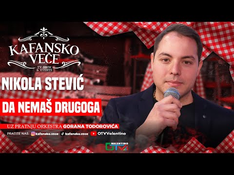 NIKOLA STEVIC I ORK GORANA TODOROVICA - DA NEMAS DRUGOGA | UZIVO | 2025  | KAFANSKO VECE