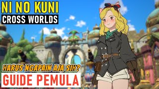 GUIDE UNTUK PEMULA - Ni no Kuni: Cross Worlds (PC/Android/iOS)