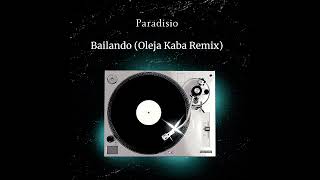 Download lagu Paradisio - Bailando (Oleja Kaba Remix) mp3 Download lagu Paradisio - Bailando (Oleja Kaba Remix) mp3