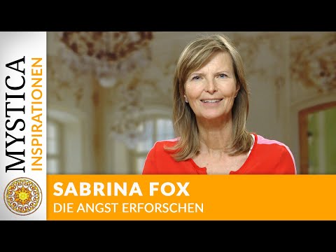 Sabrina Fox - Wie wir die Angst erforschen und damit mildern können | MYSTICA.TV