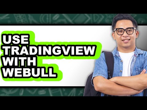 How to Use TradingView with Webull: The Essential Guide