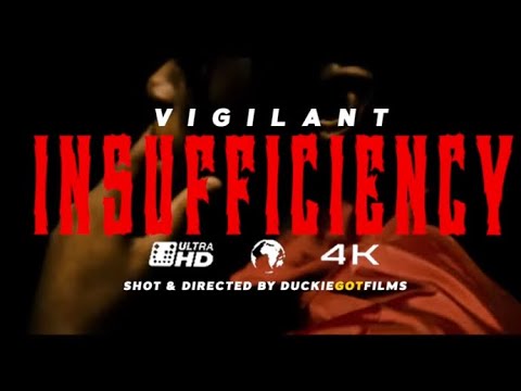 Vigilant - Insufficiency  (Official video)