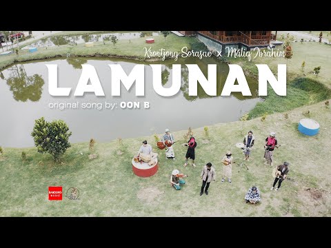 LAMUNAN - Sorasae Feat. Maliq Ibrahim [Bandung Music]