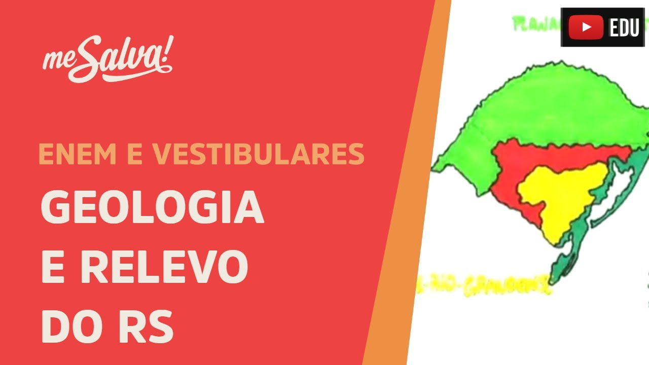 Geologia e Relevo do RS - Geografia UFRGS - Me Salva!