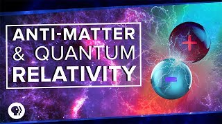 Anti-Matter and Quantum Relativity