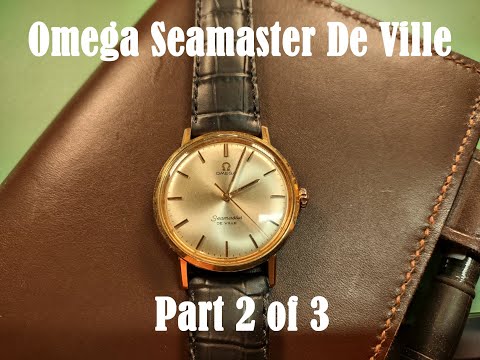 Omega Seamaster De Ville 600 - Restoration Part 2
