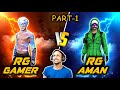 RG GAMER Vs RG AMAN Most Intense 1v1 Ever GarenaFreeFire