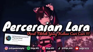 Download lagu DJ PERCERAIAN LARA STYLE BABAT VIRAL TIKTOK DIRGA YETE YANG KALIAN CARI CARI!!! 🎧 mp3 Download lagu DJ PERCERAIAN LARA STYLE BABAT VIRAL TIKTOK DIRGA YETE YANG KALIAN CARI CARI!!! 🎧 mp3