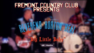 Reverend Horton Heat &quot;Big Little Baby&quot;