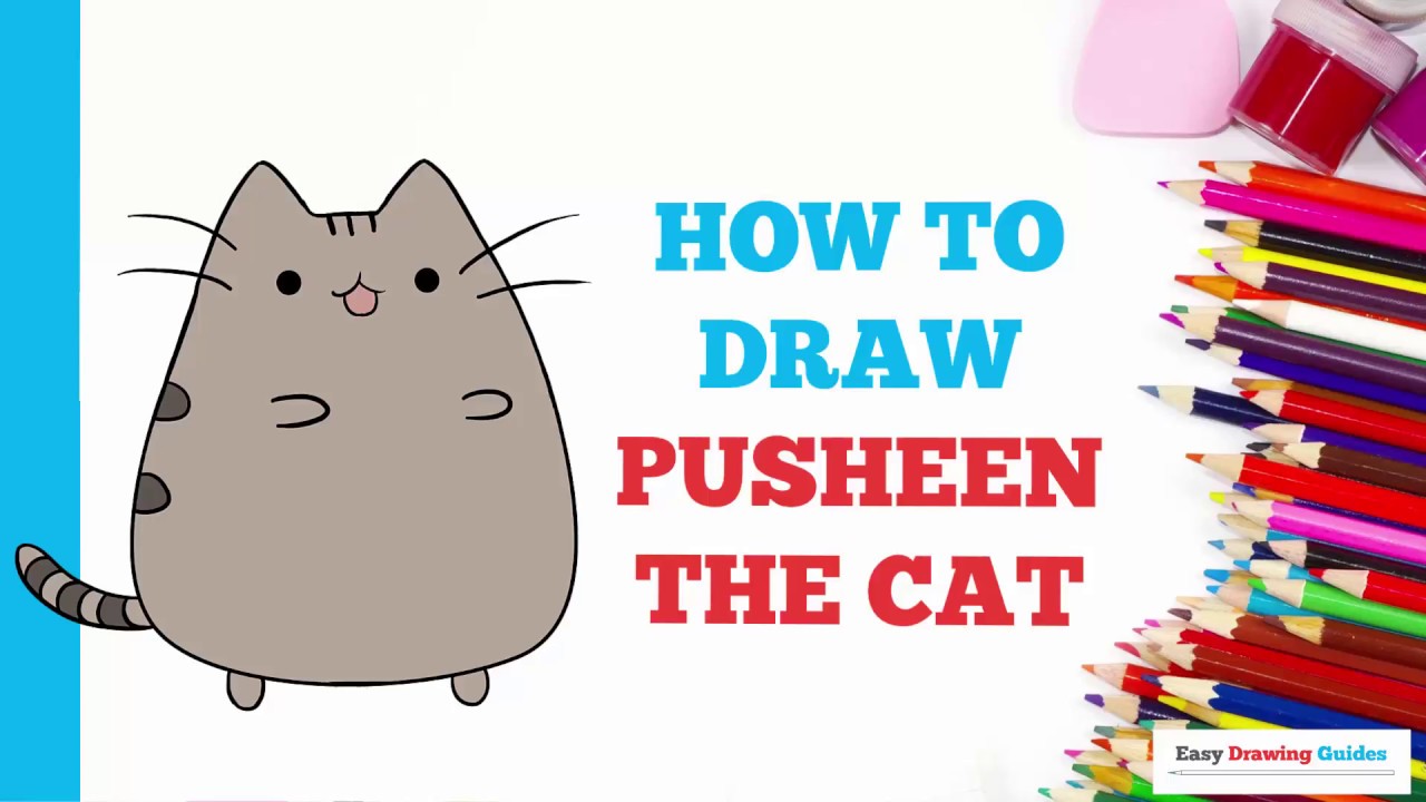 How to Draw Pusheen the Cat in a Few Easy Steps: Drawing Tutorial for Beginner Artists