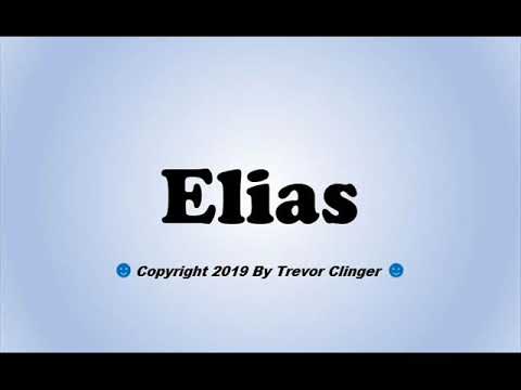 How To Pronounce Elias