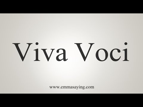 How To Say Viva Voci