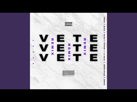 Vete (feat. Yugan, Blvck Reyes, Bless, 21 Chr, Kenan Rojas, Adriuus, Boukar & Lil Malic) (Remix)