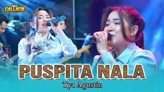 Download lagu PUSPITA NALA || TYA AGUSTIN || NEW CALLISTA LIVE KESAMBEN WETAN 2025 || WIJAYA MUSIK mp3