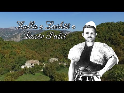 Gjovalin Shani - Kulla e Lashtë e Lazër Palit